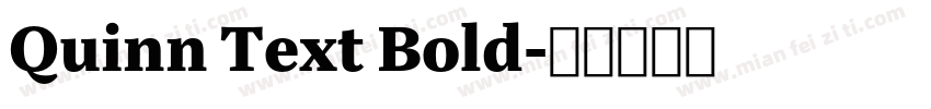 Quinn Text Bold字体转换